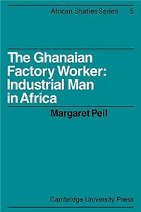 Ghanaian Factory Worker