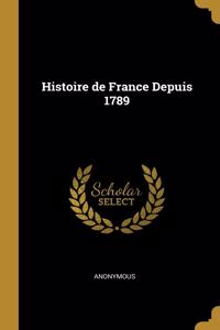 Histoire de France Depuis 1789
