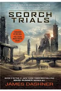 The Scorch Trials Movie Tie-in Edition (Maze Runner, Book Two)