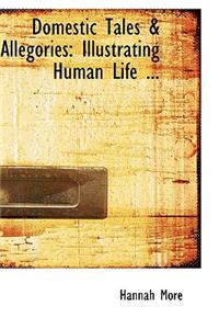 Domestic Tales a Allegories