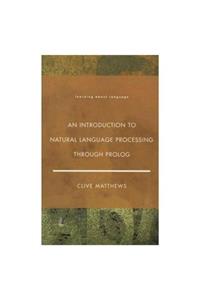 Introduction to Natural Language Processing Through Prolog