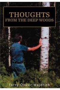 Thoughts from the deep woods