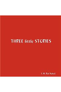 Three little Stories