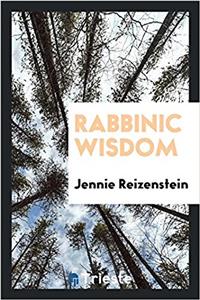 Rabbinic wisdom