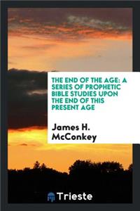 The End of the Age