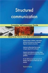Structured communication Complete Self-Assessment Guide