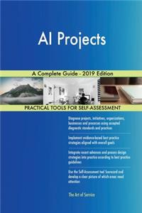 AI Projects A Complete Guide - 2019 Edition