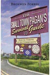 The Small-Town Pagan's Survival Guide