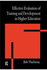 The Effective Evaluation of Training and Development in Higher Education