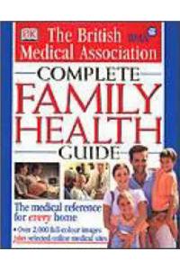 BMA Complete Family Health Guide