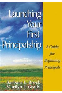 Launching Your First Principalship