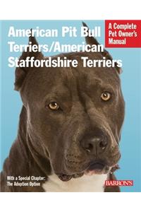 American Pit Bull Terriers/American Staffordshire Terriers