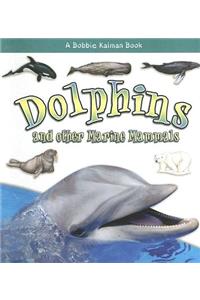 Dolphins and other Marine Mammals