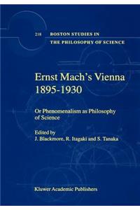 Ernst Mach's Vienna 1895-1930