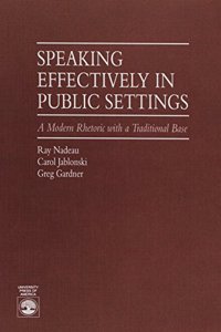 Speaking Effectively in Public Settings