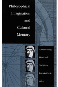 Philosophical Imagination and Cultural Memory