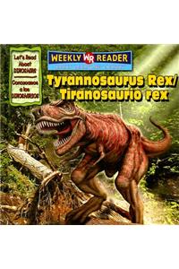 Tyrannosaurus Rex / Tiranosaurio Rex