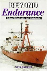 Beyond Endurance: An Epic of Whitehall and the South Atlantic