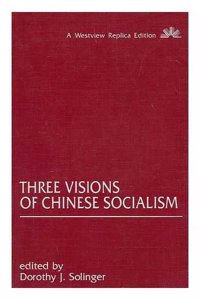 Three Visions of Chinese Socialism