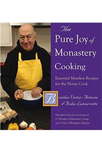 The Pure Joy of Monastery Cooking