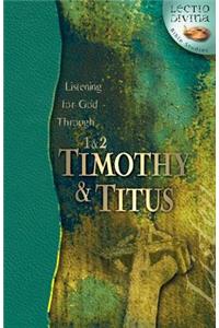 Listening for God Through 1 & 2 Timothy & Titus