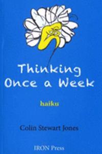Thinking Once a Week