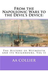 From the Napoleonic Wars to the Devil's Device