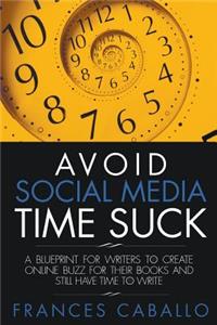 Avoid Social Media Time Suck