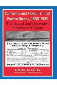 California and Hawaii's First Puerto Ricans, 1850-1925