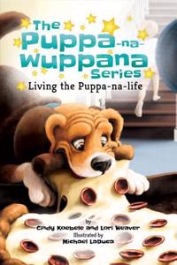 Living the Puppa-Na-Life