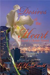 Desires of the Heart: A Hearts Desire Novel