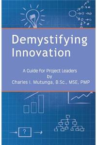 Demystifying Innovation