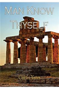 Man Know Thyself