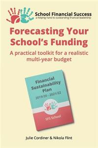 Forecasting Your School's Funding