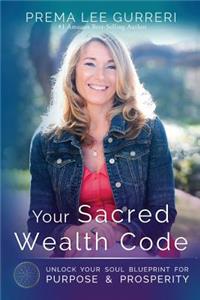 Your Sacred Wealth Code