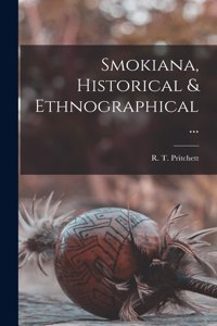 Smokiana, Historical & Ethnographical ...