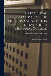 First Annual Catalogue of the Officers and Students of Hartshorn Memorial College