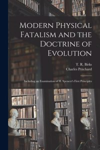 Modern Physical Fatalism and the Doctrine of Evolution