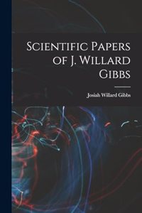 Scientific Papers of J. Willard Gibbs