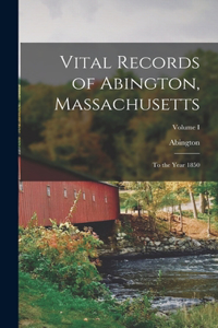 Vital Records of Abington, Massachusetts