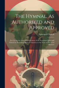 Hymnal, As Authorized and Approved