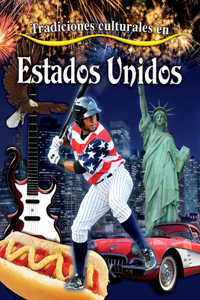 Tradiciones Culturales En Estados Unidos (Cultural Traditions in the United States)