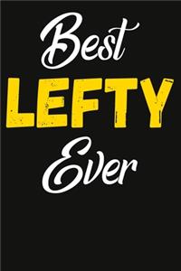 Best Lefty Ever Composition Notebook