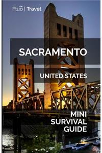 Sacramento Mini Survival Guide