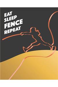 Eat Sleep Fence Repeat