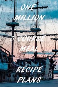 One Million 3 Course Meal Recipe Plans
