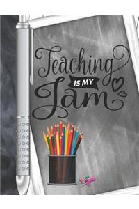 Teaching Is My Jam