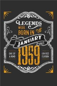 Legends Were Born in January 1959 One Of A Kind Limited Edition