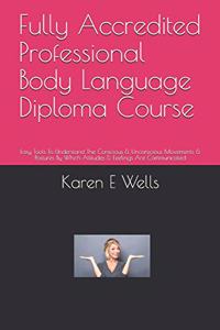Fully Accredited Professional Body Language Diploma Course