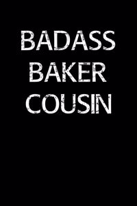 Badass Baker Cousin